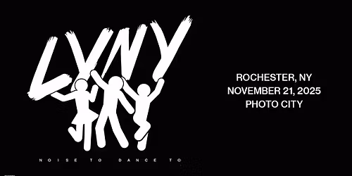 LYNY - Noise To Dance To - Rochester