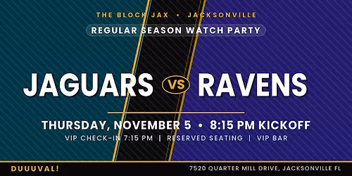 Jags Watch Party: JAGS vs RAVENS 8:15PM