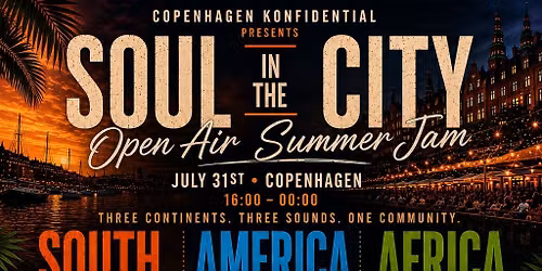 Soul In The City \u2022 Open Air Summer Jam \u201826 \u2022 Copenhagen \u2022
