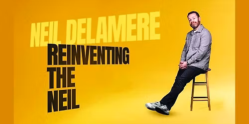 Neil Delamere: Reinventing The Neil
