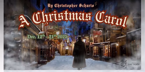 ACT presents A Christmas Carol