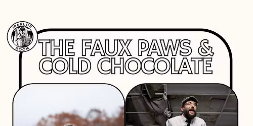 The Faux Paws & Cold Chocolate at The Parlor Room