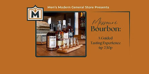 Missouri Bourbon: A Guided Tasting Experience