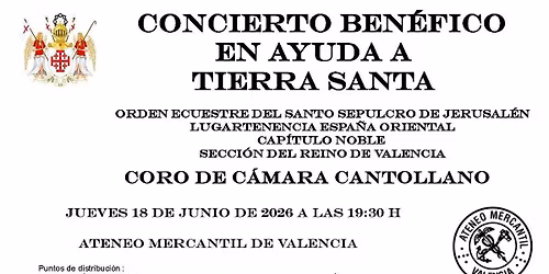Concierto ben\u00e9fico en ayuda a Tierra Santa del Coro de C\u00e1mara Cantollano - O.E. Santo Sepulcro