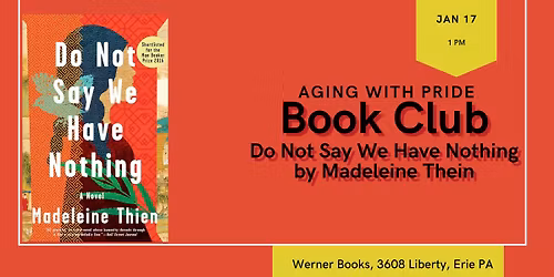 Aging with Pride Book Club - Do Not Say We Have Nothing by Madeleine Thien