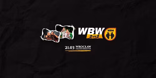 Bitwa Dwójek 🎤 WBW 2vs2 · Bitwa Freestyle · WROCŁAW · Bitwa Dwójek · V edycja