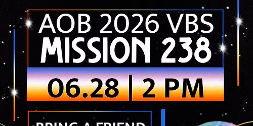 AOB 2026 VBS MISSION 238