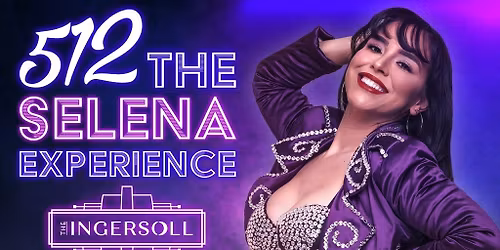 512 The Selena Experience