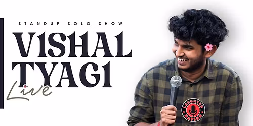 Vishal Tyagi Live - Standup comedy