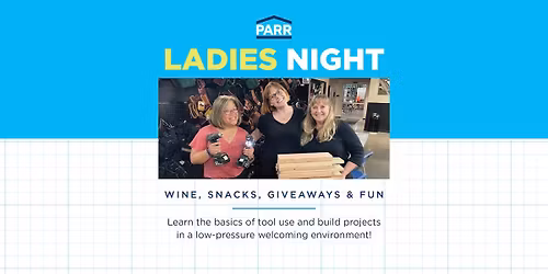 PARR Lumber Albany- Ladies Night