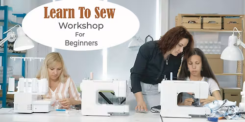 Beginner Sewing Workshop