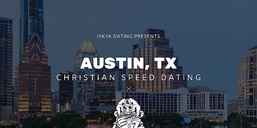 \u271d\ufe0fAustin Christian Speed Dating | IYKYK Dating | 20s-30s | 11\/18\/26