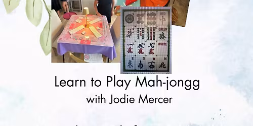 SOLD OUT** Learn to play Mah-Jongg 12\/15 5:30-8:30 pm