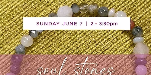Soul Stones: Akashic Bracelet Creation with Nia Tracey