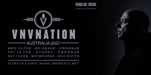 VNV NATION - Melbourne - Max Watts - Sat 13th Feb
