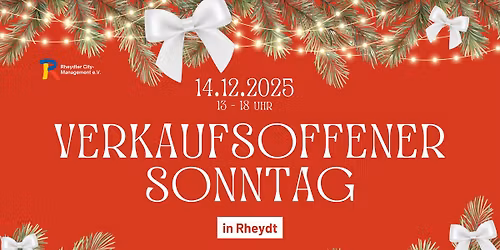 Verkaufsoffener Sonntag in Rheydt - 3. Advent (14.12.2025)