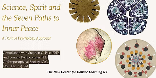 Science, Spirit and the Seven Paths to Inner Peace (Workshop)