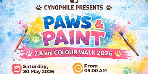 \ud83d\udc3e CYNOPHILE PRESENTS \ud83d\udc3e \ud83c\udfa8 PAWS & PAINT \u2013 2.8 km COLOUR WALK 2026 