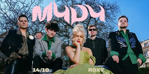 MYDY @ ROXY - Posledn\u00ed hur\u00e1!