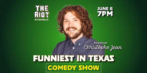 Comedian Christophe Jean Live in San Antonio at Riot Riverwalk Comedy Club