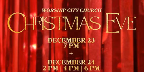 \u2728Christmas Eve at Worship City\u2728