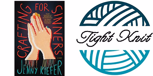Tight Knit Book Club: Crafting for Sinners