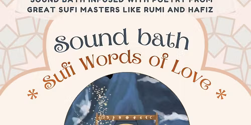 Soundbath & Sufi Words of Love