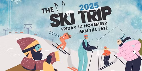 The Bishopstone "Ski Trip" 2025