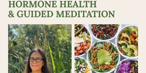 Hormone Health & Guided Meditation Workshop 19th October \ud83c\udf3f