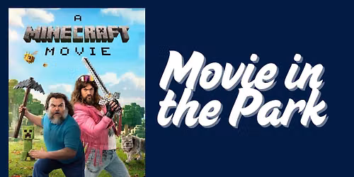 Movie In The Park: Minecraft