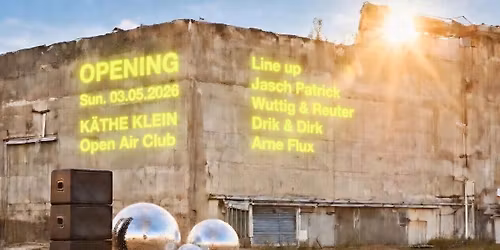 K\u00e4the\u00b4s OPENING - Sun. 03.05.2026 - Tagesopenair mit elektronischer Tanzmusik - Eintritt frei