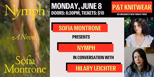 Sofia Montrone presents Nymph, with Hilary Leichter