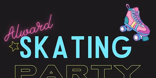 Alward Skating Party