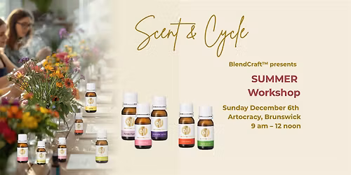 Scent & Cycle: Summer Workshop