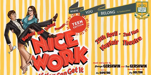 Bayfield High School presents Nice Work If You Can Get It