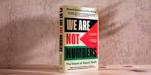 We Are Not Numbers: The Voices of Gaza's Youth
