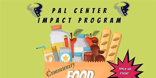 PAL CENTER FOOD IMPACT PROGRAM