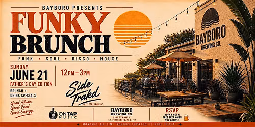Bayboro Presents: Funk Brunch - Fathers Day Edition w\/ SIDE TRAKD