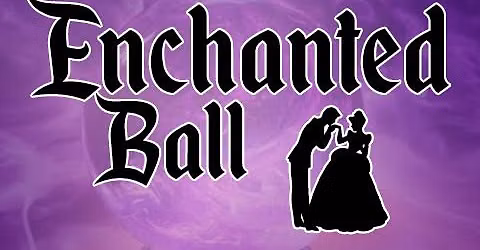 Enchanted Ball