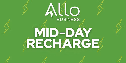 Mid-Day Recharge with ALLO Business