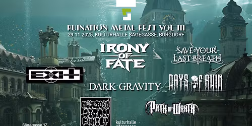 Ruination Metal Fest Vol. 3 | Days of Ruin, Irony of Fate, Save your Last Breath, Exit uvm.