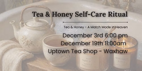 Tea & Honey Self-Care Ritual