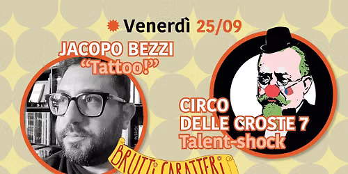 BC2026: Bezzi \/ TATTOO! + CIRCO DELLE CROSTE 7