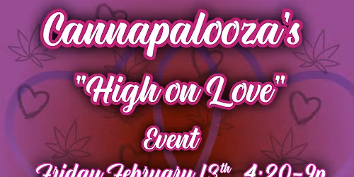 Cannapalooza's High on Love Event
