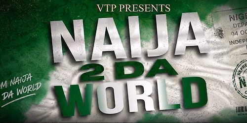 NAIJA 2 DA WORLD