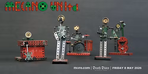 Mecano UnIimited live in Athens | Friday May 8 | Death Disco