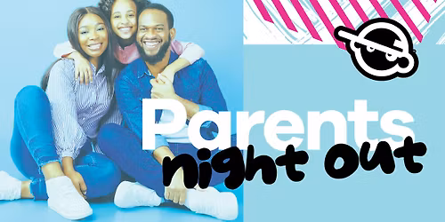 Parents Night Out at Urban Air Apple Valley