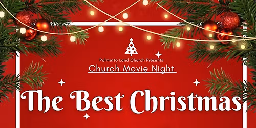 Free Event!!  Church Movie Night- The Best Christmas Pageant Ever