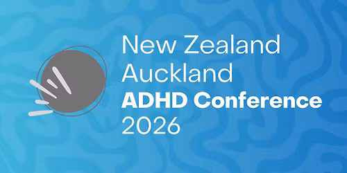 New Zealand ADHD Conference - Auckland 2026