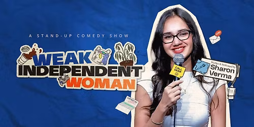 Weak Independent Woman - by Sharon Verma